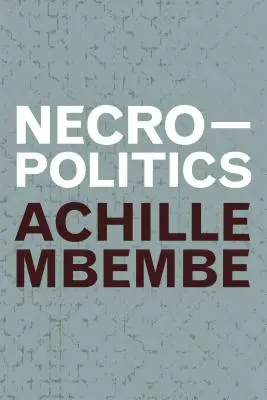Necropolitică - Necropolitics