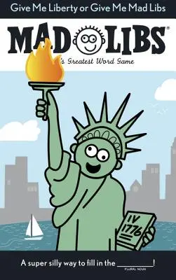 Dați-mi libertate sau dați-mi Mad Libs - Give Me Liberty or Give Me Mad Libs