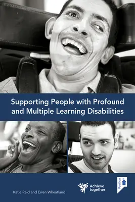 Sprijinirea persoanelor cu dizabilități de învățare profunde și multiple - Supporting People with Profound and Multiple Learning Disabilities