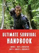 Bear Grylls Manualul suprem de supraviețuire - Bear Grylls Ultimate Survival Handbook