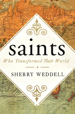 Sfinți care și-au transformat lumea - Saints Who Transformed Their World