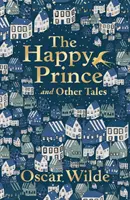 Prințul fericit și alte povești - The Happy Prince and Other Tales
