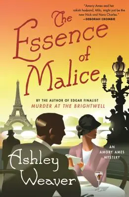 The Essence of Malice: Un mister Amory Ames - The Essence of Malice: An Amory Ames Mystery