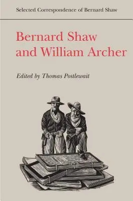 Bernard Shaw și William Archer - Bernard Shaw and William Archer