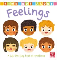 Find Out About: Feelings - O carte de carton cu emoții care se ridică din clape - Find Out About: Feelings - A lift-the-flap board book of emotions