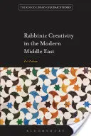 Creativitatea rabinică în Orientul Mijlociu modern - Rabbinic Creativity in the Modern Middle East