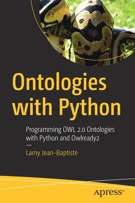 Ontologii cu Python: Programarea Owl 2.0 Ontologii cu Python și Owlready2 - Ontologies with Python: Programming Owl 2.0 Ontologies with Python and Owlready2