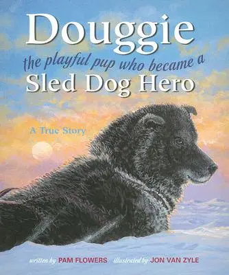 Douggie: Cățelușul jucăuș care a devenit un erou al câinilor de sanie - Douggie: The Playful Pup Who Became a Sled Dog Hero