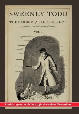 Sweeney Todd, The Barber of Fleet-Street; Vol. 1: Titlu original: The String of Pearls - Sweeney Todd, The Barber of Fleet-Street; Vol. 1: Original title: The String of Pearls
