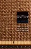 Memoria digitală și arhiva - Digital Memory and the Archive