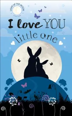Te iubesc, micuțule - I Love You Little One