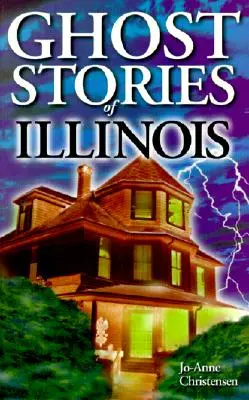Povești cu fantome din Illinois - Ghost Stories of Illinois