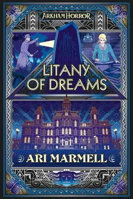 Litanie de vise: Un roman Arkham Horror - Litany of Dreams: An Arkham Horror Novel
