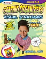 Engage the Brain: Organizatoare grafice și alte strategii vizuale, matematică, clasele 6-8 - Engage the Brain: Graphic Organizers and Other Visual Strategies, Math, Grades 6-8
