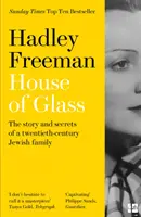 Casa de sticlă - Povestea și secretele unei familii evreiești din secolul al XX-lea - House of Glass - The Story and Secrets of a Twentieth-Century Jewish Family