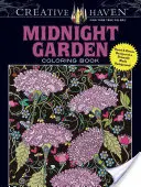 Carte de colorat Creative Haven Midnight Garden: Desene cu inimi și flori pe un fundal negru dramatic - Creative Haven Midnight Garden Coloring Book: Heart & Flower Designs on a Dramatic Black Background