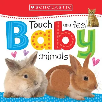 Atinge și simte animale pentru copii: Scholastic Early Learners (Atinge și simte) - Touch and Feel Baby Animals: Scholastic Early Learners (Touch and Feel)