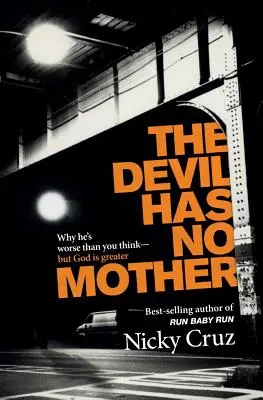 Diavolul nu are mamă - The Devil Has No Mother