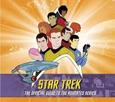 Star Trek: Ghidul oficial al serialului animat - Star Trek: The Official Guide to the Animated Series