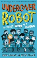 Robot sub acoperire: Primul meu an ca om - Undercover Robot: My First Year as a Human
