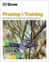 Grow Pruning & Training - Know-how esențial și sfaturi de specialitate pentru succesul în grădinărit - Grow Pruning & Training - Essential Know-how and Expert Advice for Gardening Success