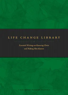 Biblioteca Schimbării Vieții: Scrieri esențiale despre a-L cunoaște pe Hristos și a-L face cunoscut - Life Change Library: Essential Writings on Knowing Christ and Making Him Known