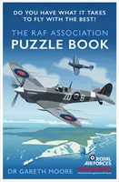 Cartea puzzle a Asociației RAF: Ai ce-ți trebuie ca să fii un as al aerului? - The RAF Association Puzzle Book: Do You Have What It Takes to Be an Air Ace?