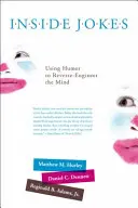 Inside Jokes: Utilizarea umorului pentru ingineria inversă a minții - Inside Jokes: Using Humor to Reverse-Engineer the Mind