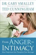 De la furie la intimitate: Cum iertarea îți poate transforma căsnicia - From Anger to Intimacy: How Forgiveness Can Transform Your Marriage