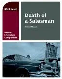 Oxford Literature Companions: Moartea unui vânzător - Oxford Literature Companions: Death of a Salesman