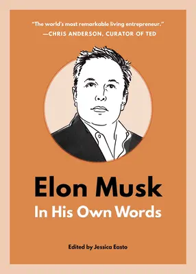 Elon Musk: în propriile sale cuvinte - Elon Musk: In His Own Words