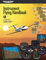 Manual de zbor instrumental: Faa-H-8083-15b (Federal Aviation Administration (FAA)) - Instrument Flying Handbook: Faa-H-8083-15b (Federal Aviation Administration (FAA))