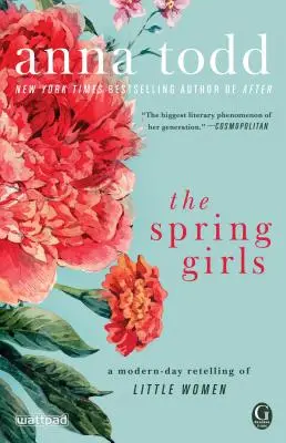 The Spring Girls: O repovestire modernă a Micii Femei - The Spring Girls: A Modern-Day Retelling of Little Women