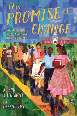 Această promisiune de schimbare: Povestea unei fete în lupta pentru egalitatea școlară (One Girl's Story in the Fight for School Equality) - This Promise of Change: One Girl's Story in the Fight for School Equality