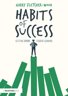 Obiceiuri de succes: Învățarea fiecărui elev - Habits of Success: Getting Every Student Learning
