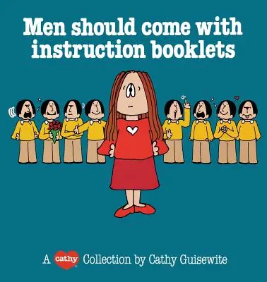 Bărbații ar trebui să vină cu instructi - Men Should Come with Instructi