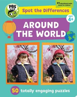 Spot the Differences: În jurul lumii: 50 de puzzle-uri total captivante! - Spot the Differences: Around the World: 50 Totally Engaging Puzzles!
