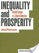 Inegalitate și prosperitate: Europa socială vs. America liberală - Inequality and Prosperity: Social Europe vs. Liberal America