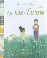 As We Grow - Călătoria vieții... - As We Grow - The journey of life...