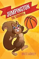 Jumpington, veverița - Jumpington, The Squirrel