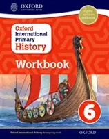 Oxford International Primary History Carte de lucru 6 - Oxford International Primary History Workbook 6