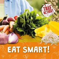 Mănâncă inteligent! - Eat Smart!