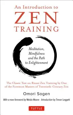 Introducere în antrenamentul Zen: A Physical Approach to Meditation and Mind-Body Training (Manualul clasic Rinzai Zen) - Introduction to Zen Training: A Physical Approach to Meditation and Mind-Body Training (the Classic Rinzai Zen Manual)