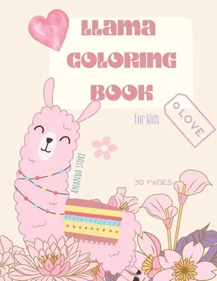 Llama Coloring Book: Llama Coloring Book for Kids: Cute Llama Coloring Book For kids 28 de modele mari, simple și distractive: Vârste cuprinse între 3 și 8 ani, 8,5 x 11 Inc - Llama Coloring Book: Llama Coloring Book for Kids: Cute Llama Coloring Book For kids 28 big, simple and fun Designs: Ages 3-8, 8.5 x 11 Inc