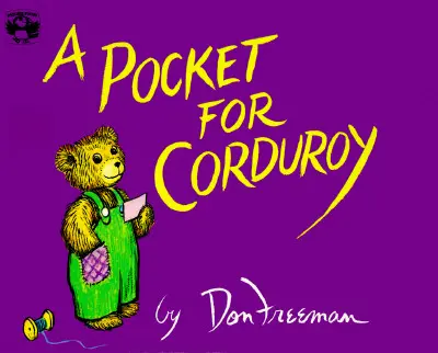 Un buzunar pentru Corduroy - A Pocket for Corduroy