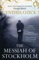 Mesia din Stockholm (Ozick Cynthia (Autor)) - Messiah of Stockholm (Ozick Cynthia (Author))