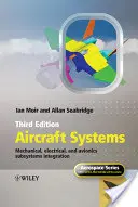 Sisteme aeronautice: Integrarea subsistemelor mecanice, electrice și avionice - Aircraft Systems: Mechanical, Electrical, and Avionics Subsystems Integration