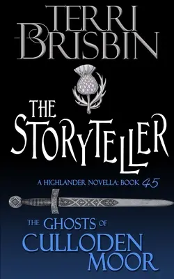 The Storyteller: O nuvelă Highlander - The Storyteller: A Highlander Novella