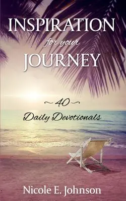 Inspirație pentru călătoria ta: 40 de devoționale zilnice - Inspiration for your Journey: 40 Daily Devotionals