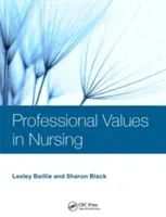 Valori profesionale în nursing - Professional Values in Nursing